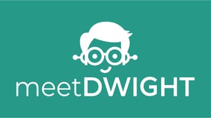 meet DWIGHT
